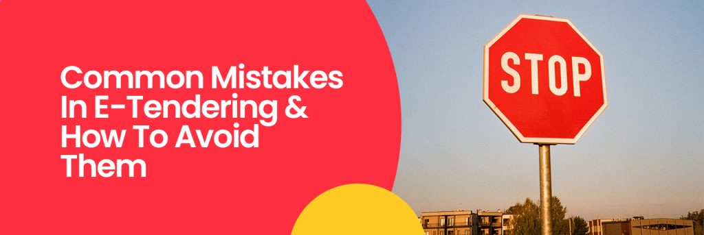 Common Mistakes In E-Tendering & How To Avoid Them