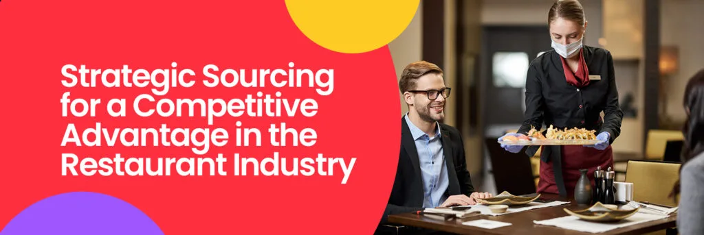 Strategic Sourcing for a Competitive Advantage in the Restaurant Industry banner with businessman and server