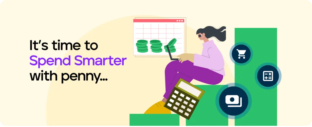 Woman using laptop with financial planning tools and text "It's time to Spend Smarter with penny..."