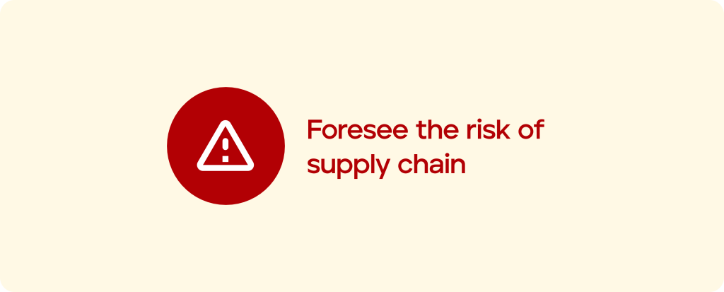 Foresee the risk of supply chain