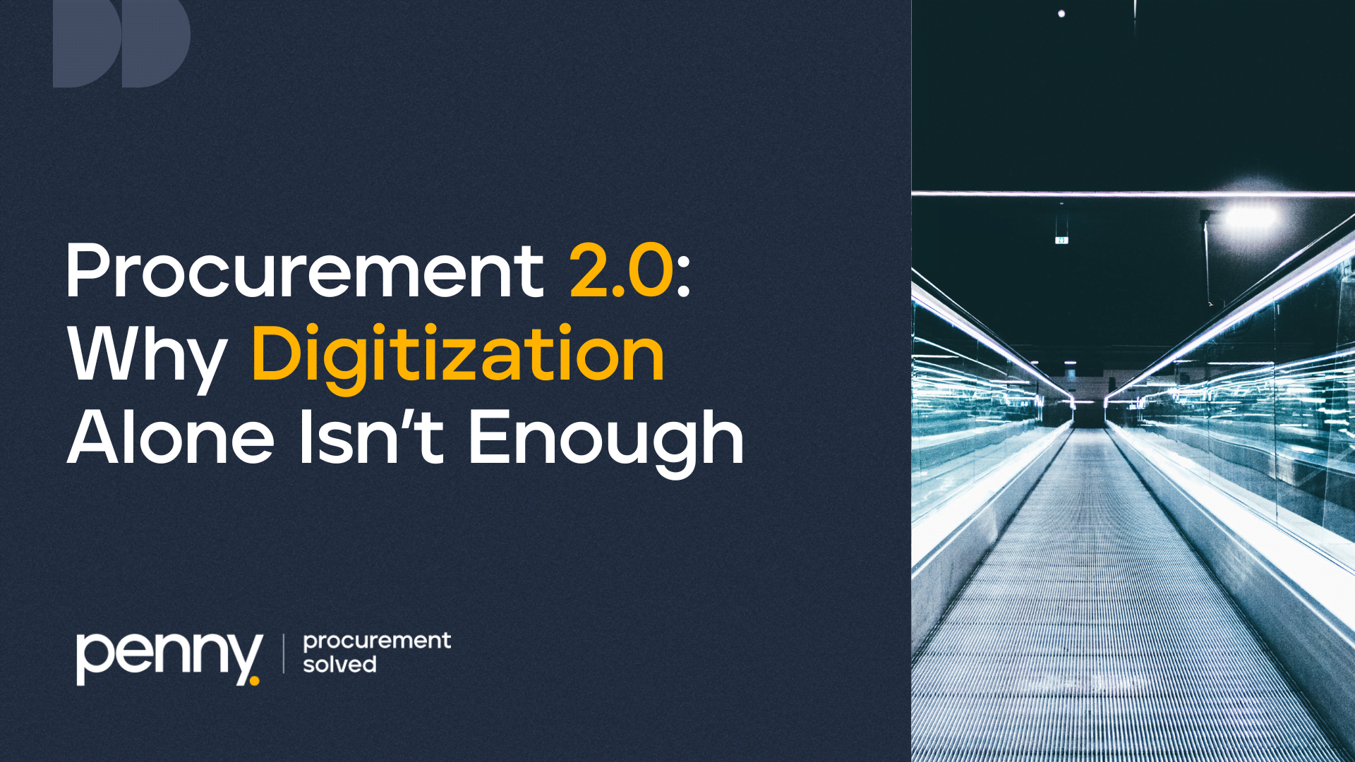 Procurement 2.0: Why Digitization Alone Isn’t Enough