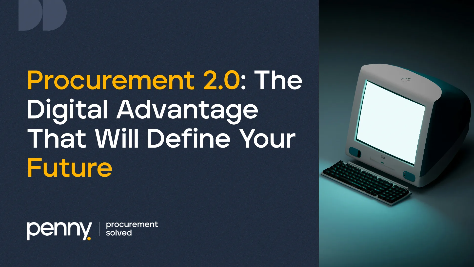 Procurement 2.0 digital transformation guide with vintage computer, Penny procurement solved branding