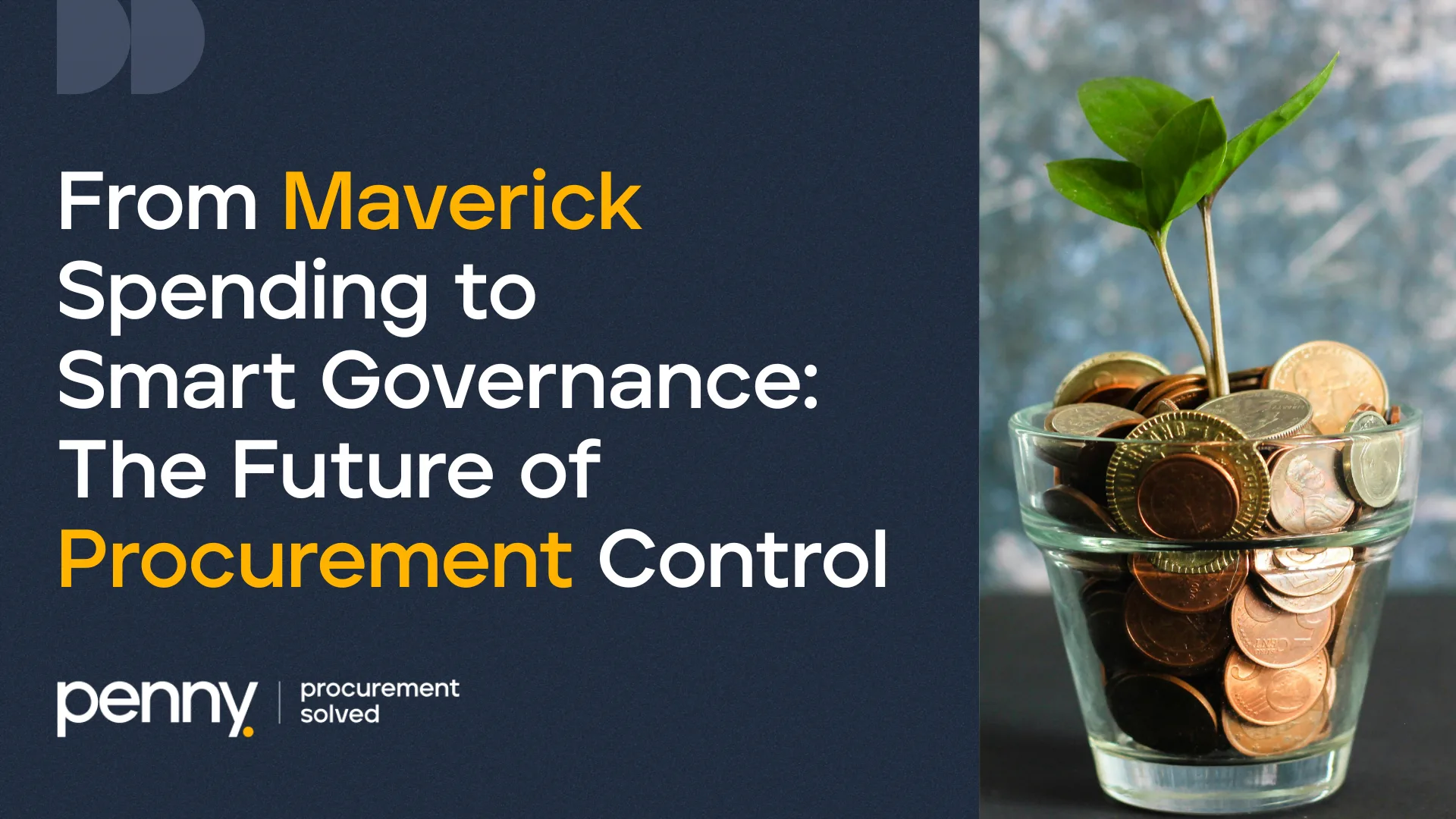 Penny procurement report cover: "From Maverick Spending to Smart Governance: The Future of Procurement Control" with plant growing from coins