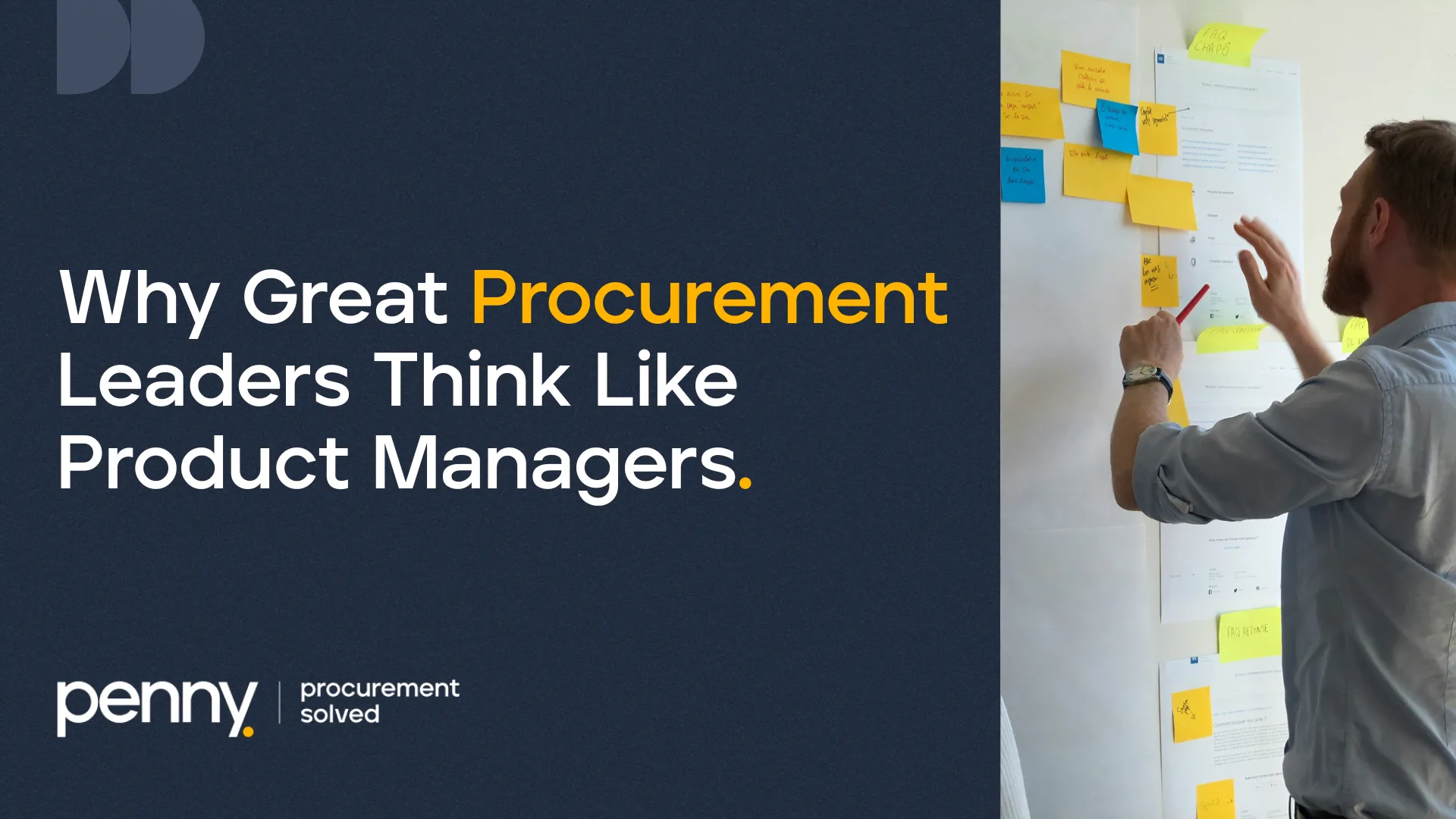 Professional organizing sticky notes on whiteboard with headline "Why Great Procurement Leaders Think Like Product Managers"