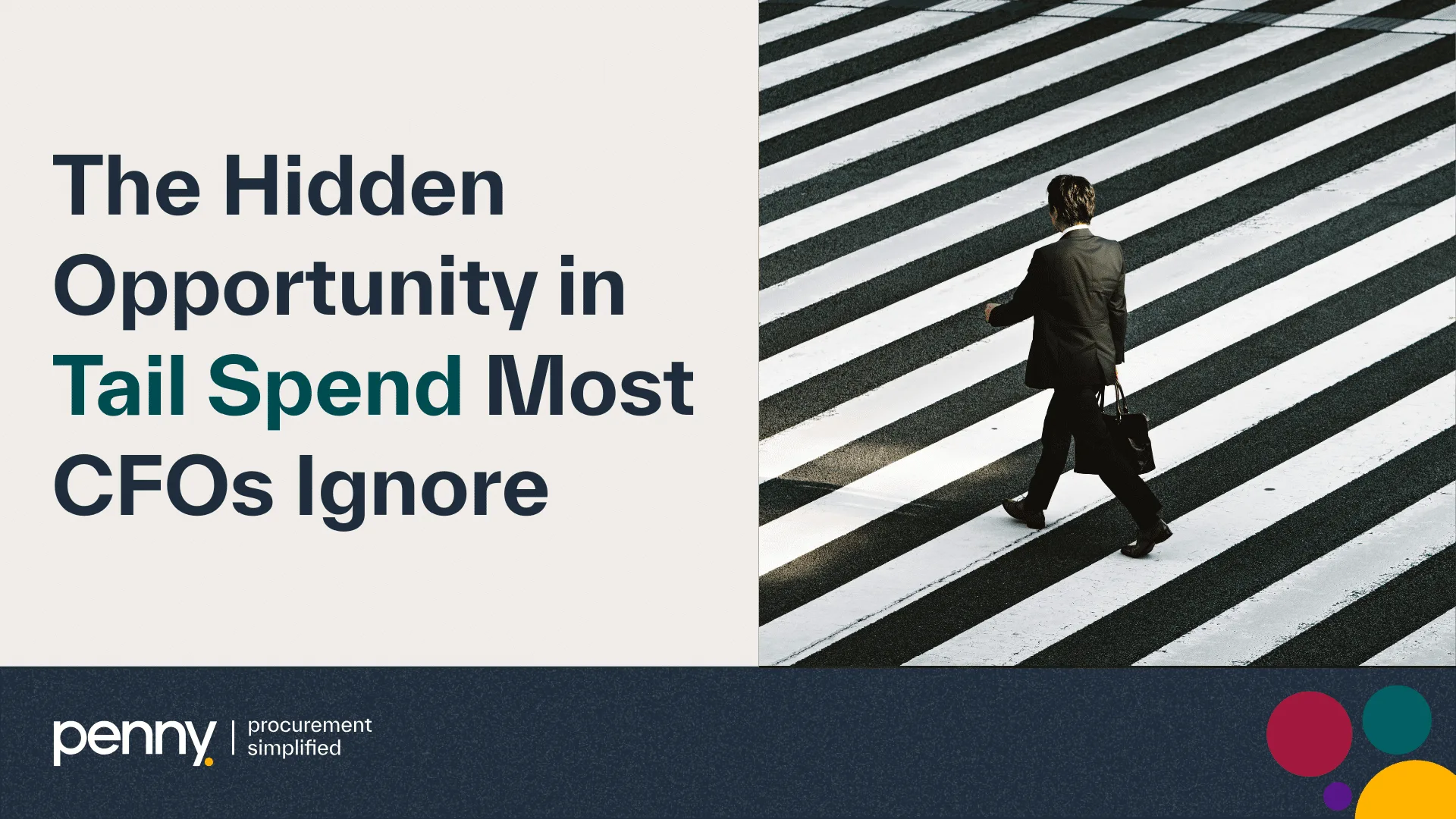 Businessman walking across striped crosswalk illustrating "The Hidden Opportunity in Tail Spend Most CFOs Ignore"