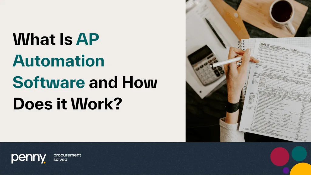 What Is AP Automation Software and How Does it Work?