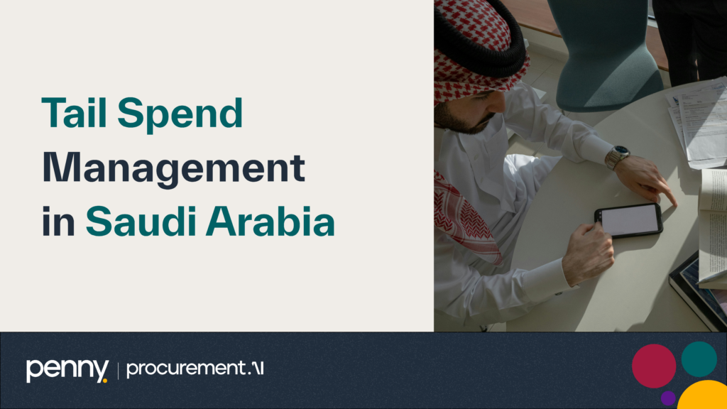 Tail Spend Management in Saudi Arabia