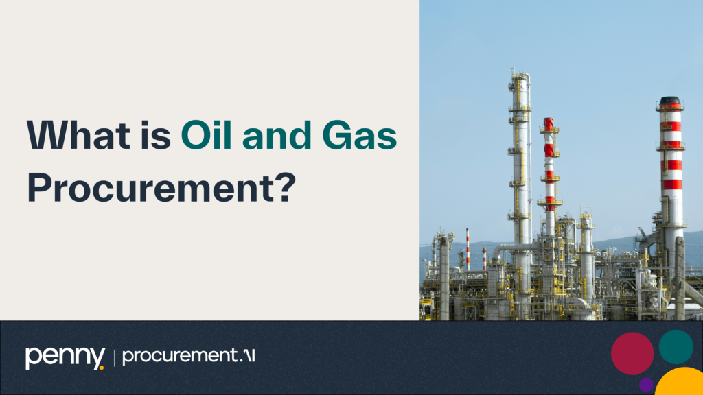 What is Oil and Gas Procurement?