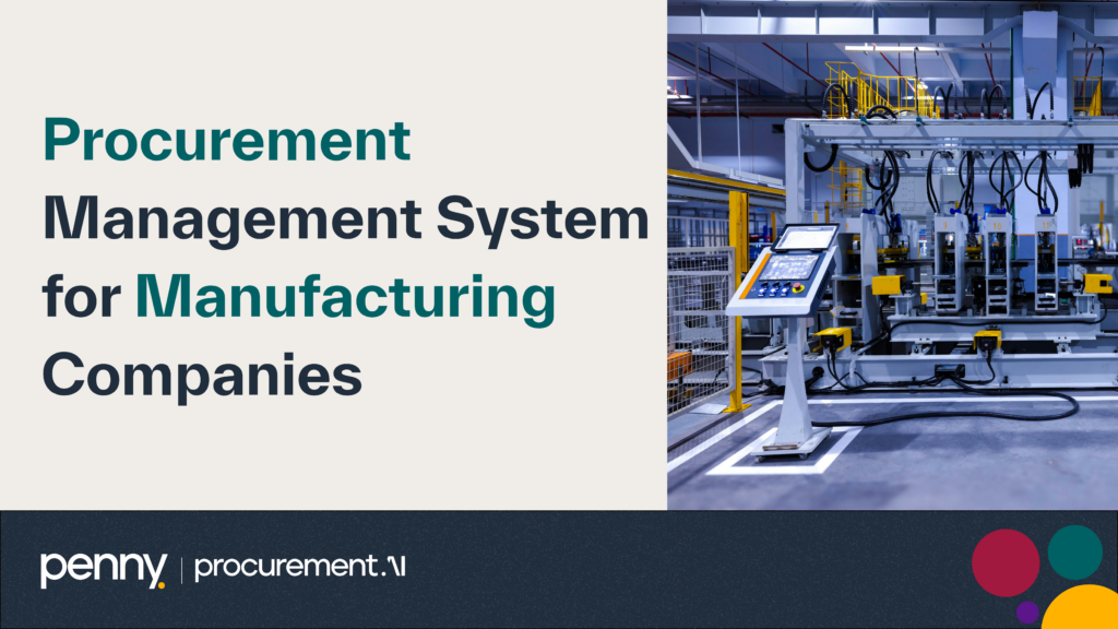 Procurement Management System for Manufacturing Companies