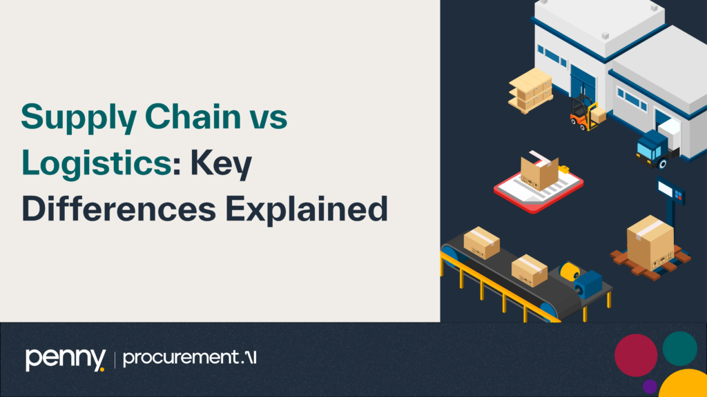 Supply Chain vs Logistics: Key Differences Explained